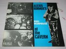 ALEXIS KORNER'S BLUES INCORPORATED-AT THE CAVERN-NEAR MINT EUROPE PRESS