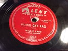 RARE BLUES 78 WILLIE LANE STAR TALENT 806 Black Cat Rag/Howling Wolfe Blues EXC