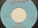 The Daughters of Eve He Cried / Don’t Waste My Time 45rpm