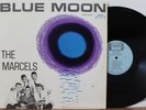 Marcels LP “Blue Moon”   Colpix 416   Mono   Doo Wop R&B