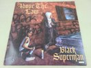 Above The Law - Black Superman Original Pressing 12