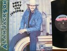 Alan Jackson -Dont Rock The Jukebox LP  - ORIGINAL   sold AS-IS read me