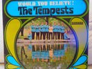 THE TEMPESTS - Would You Believe  - ORIG. Smash stereo SRS 67098