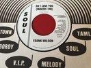 northern soul  Rare Limited Edition Frank Wilson Do I Love You Indeed I Do