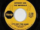 Northern Soul 45 - Anthony & the Imperials - It's Not The Same - Veep - mp3