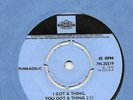 FUNKADELIC: I GOT A THING, YOU GOT A THING (UK PYE 25519) MINT (GEORGE CLINTON)