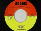 Northern/Deep Soul 45 - Ella Brown - Hey Boy - Adams - mp3