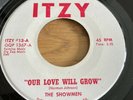 The Showmen-Our Love Will Grow. 7” Vinyl Single. ITZY 13.Northern Soul.