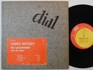 JAMES MOODY His Saxophone And His Band DIAL 10