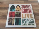 Sheryl Crow - Live From The Ryman And More 4xLP Gatefold