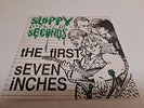 Sloppy Seconds – The First Seven Inches, 7