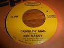 Northern Soul Psych KIN VASSY Gamblin' Man on Epic VINTAGE 45 RPM