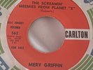 Merv Griffin   The Screamin Meemies From Planet X   Carlton 562   45 RPM PROMO