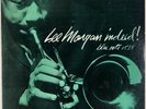 LEE MORGAN: Indeed  US Blue Note 1538 Orig Lexington Flat Ear Jazz Vinyl LP Hear
