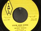 MICKEY WOODS: poor sam jones TAMLA 7