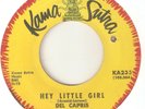 THE DEL CAPRIS Hey Little Girl KAMA SUTRA WIGAN CASINO NORTHERN SOUL USA 45