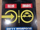 Killer Dwarfs - Dirty Weapons, LP VG/NM super rare