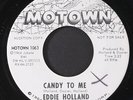 EDDIE HOLLAND: candy to me / if you don't want my love MOTOWN 7