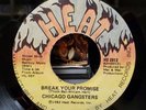 Chicago Gangsters - Break Your Promise - Heat 45 HS 2012 VG+ SWEET SOUL