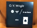 O.V. Wright - A Nickel and a Nail and Ace of Spades - CAIRO RECORDS 2 LP +7
