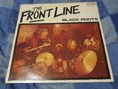 BLACK ROOTS - THE FRONT LINE UK 1ST PRESS 1984 KICK KICLP06  A1/B1 EX/EX
