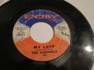 The Channels Sad Song / My Love SOUL 45 ENJOY Label Original VG SCRATCHES