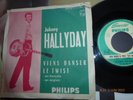 Johnny Hallyday. 45 tours juke box . single vinyle. viens danser le twist 372905