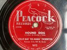 Willie Mae “Big Mama” Thornton on Peacock 78 Rpm 1612 HOUND DOG & NIGHT MARE