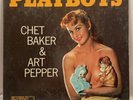 CHET BAKER & ART PEPPER Playboys WORLD PACIFIC RECORDS PJ 1234 deep groove mono