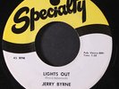 JERRY BYRNE: lights out / honey baby SPECIALTY 7