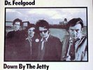 Dr. Feelgood - Down By The Jetty (LP, Album, Mono, RE)