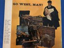 Go West, Man:supervised by Quincy Jones LP...ABC Paramount...Mono...1957