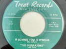 * INSPIRATORS If Loving You Is Wrong  DOO WOP R&B SOUL Treat 45 HEAR
