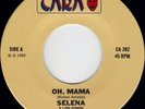SELENA Y LOS DINOS 45 oh mama UN PRIMER AMOR cara #282 BROWN TRANSLUCENT WAX '85