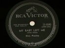 78rpm Elvis Presley My Baby Left Me / I Want You I Need You I Love You 20-6540