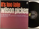 Wilson Pickett  It's Too Late    Mono  Soul, Funk, R&B  1963 Double L