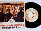 Moment Of Truth – Lovin' You Is Killin' Me / So Much For Love - 45 giri PROMO