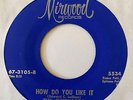 Northern Soul 45 THE SHEPPARDS How Do You Like It/Stubborn Heart Mirwood HEAR