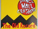 DANCE HALL CRASHERS THE OLD RECORD (1989-1992) VINYL LP 1996 1ST PRESS SKA NOFX