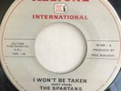 THE SPARTANS I Won't Be Taken RARE GARAGE Punk PSYCH Fuzz 45 SINGLE 60's NM