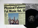 VARIOUS PHYSICAL FATNESS - FAT MUSIC VOL. III FAT WRECK CHORDS FAT5601 VINYL LP