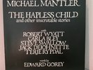 MICHAEL MANTLER Hapless Child LP 1976 WATT ORIG GERMAN PRESS NM- / VG+ Gorey