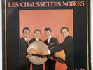 LES CHAUSSETTES NOIRES - RARE LP 33T 12