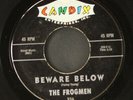 FROGMEN: beware below / tioga CANDIX 7