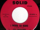 Jay Wiggins - I Work So Hard - Vinyl Record 7.. - P7350A