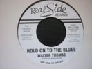 walter thomas hold on to the blues real sidewdj  orig  soul 45
