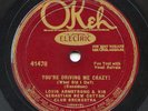 HEAR - Rare Pre-War Jazz 78 - Louis Armstrong - You're Driving Me Crazy  - OKeh