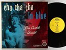 Jose Curbelo Quintet - Cha Cha Cha In Blue LP - Fiesta FLP 1204 Reissue Mono DG