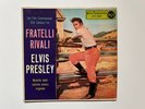 ELVIS PRESLEY “FRATELLI RIVALI “ SCARCE ORIGINAL ITALY EP