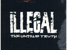 Illegal - The Untold Truth '93 LP US ORG EX/NM- W/S